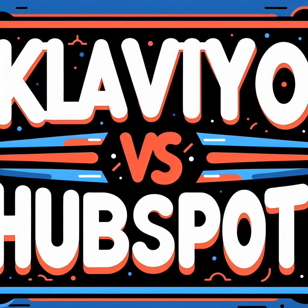 Klaviyo vs HubSpot