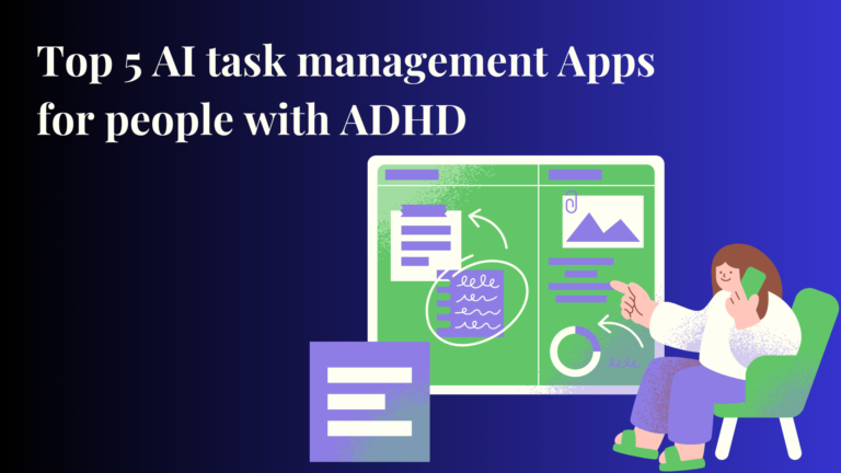 AI task management apps for people who suffer from adhd