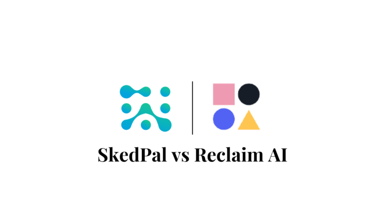 SkedPal or Reclaim AI