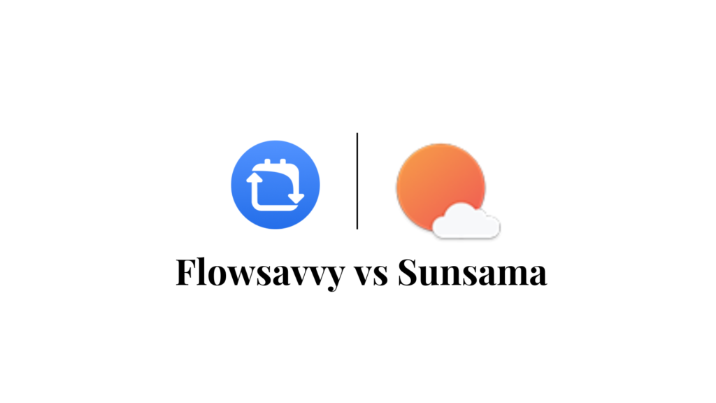 Flowsavvy vs Sunsama 2025