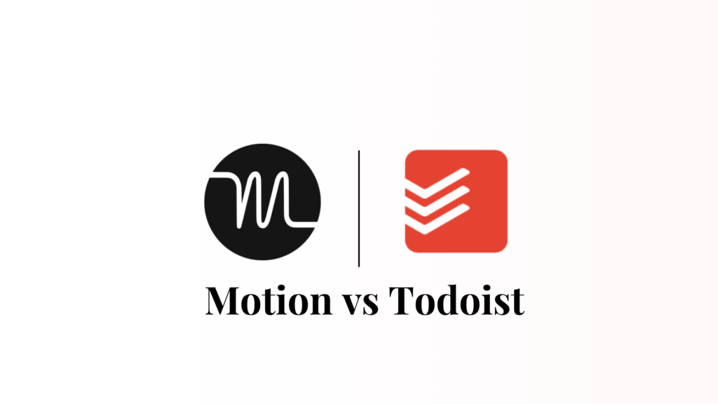 Motion vs Todoist comparison