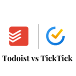 Todoist or TickTick